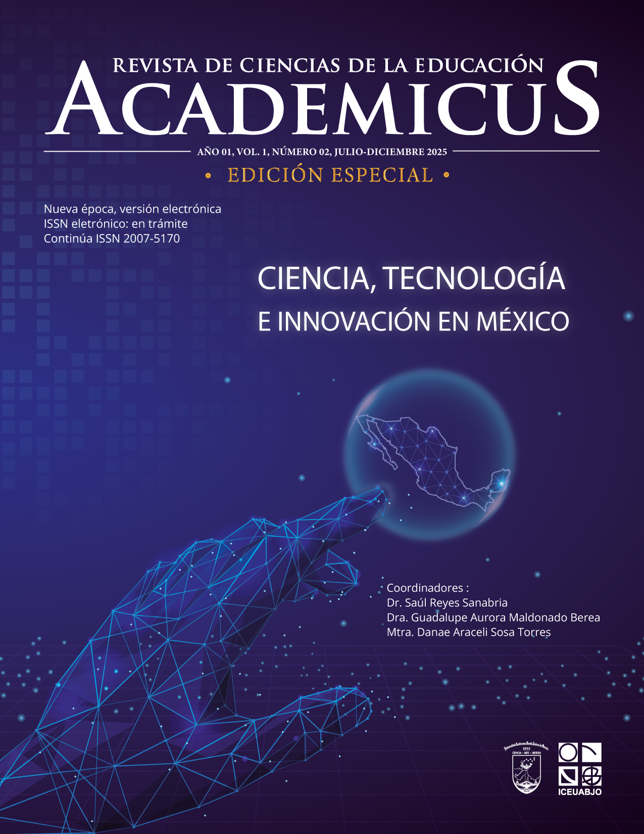 					Ver Vol. 1 Núm. 02 (2025): REVISTA DE CIENCIAS DE LA EDUCACIÓN ACADEMICUS, EDICIÓN ESPECIAL: CIENCIA, TECNOLOGÍA E INNOVACIÓN EN MÉXICO
				